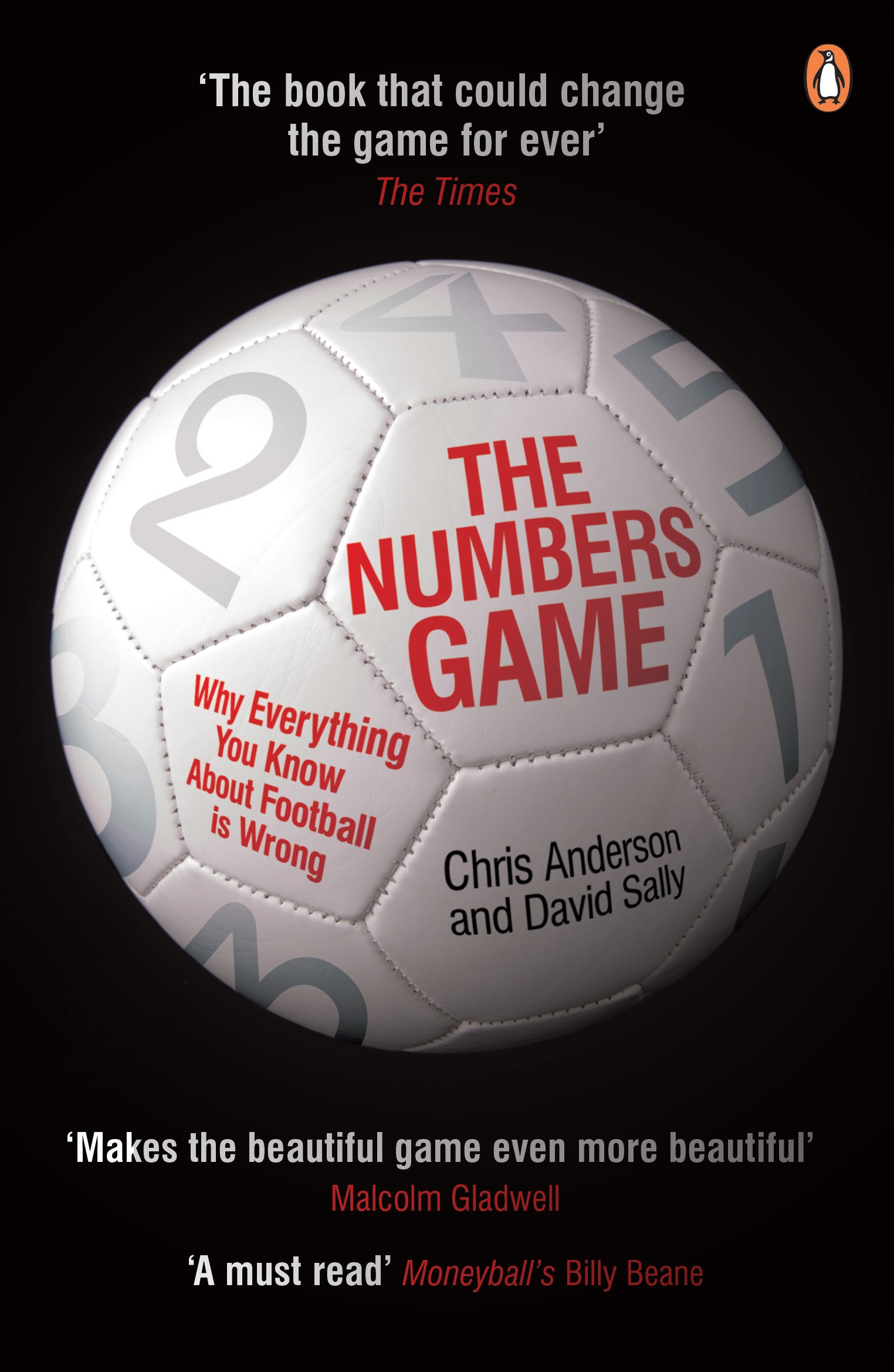 The Numbers Game Why Everything You Know About Football is Wrong by Anderson, Chris and Sally